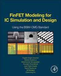 Finfet Modeling for Ic Simulation and Design: Using the Bsim-cmg Standard