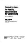 Control systems for heating, ventilating, and air conditioning (Van Nostrand Reinhold...