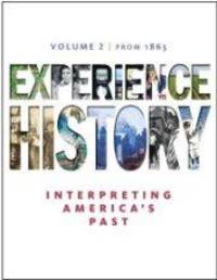 cover of Experience History: Interpreting America's Past, To 1877, Vol. 1, 1st Edition