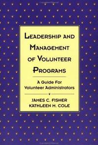 Leadership and Management Of Volunteer Programs