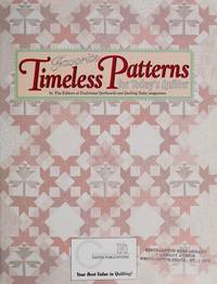 Favorite Timeless Patterns for Today&#039;s Quilter: 11 Traditional Patterns by Feece, Debra, ed. and the eds of Traditional Quiltworks & QuiltingToday magazines - (1999).