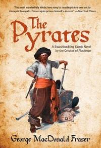 image of The Pyrates: A Swashbuckling Comic Novel by the Creator of Flashman