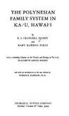 The Polynesian Family System in Ka-`U, Hawai&#039;i by Handy, E. S. Craighill; Pukui, Mary Kawena - 1976