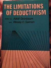 Limitations of Deductivism (PITTSBURGH SERIES IN PHILOSOPHY AND HISTORY OF SCIENCE)