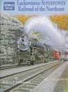 Lackawanna-Superpower : Railroad of the Northeast