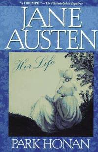 Jane Austen by Park Honan - Paperback - from Better World Books (SKU: 38504774-75)