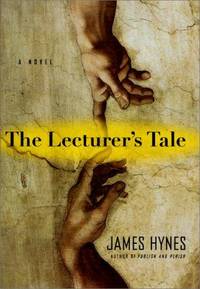 The Lecturer's Tale: A Novel