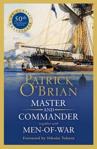 MASTER AND COMMANDER together with MEN-OF-WAR. [50th ANNIVERSARY SPECIAL EDITION.]