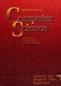 Introduction to Computer Science : Programming, Problem Solving and Data Structures