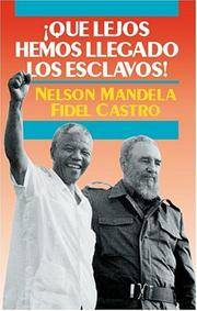 Qué lejos hemos llegado los esclavos : Sudáfrica y Cuba en el mundo de hoy (La Revolución...