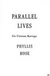 Parallel lives : Five Victorian Marriages