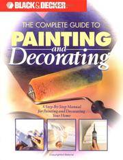 The Complete Guide to Painting & Decorating