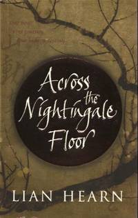 Across the Nightingale Floor (Tales of the Otori, Book One) by Hearn, Lian - 2002-09-06