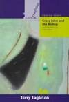 Crazy John and the Bishop, and Other Essays on Irish Culture (Critical Conditions: Field Day Essays and Monographs) by Eagleton, Terry - 1999-01-01