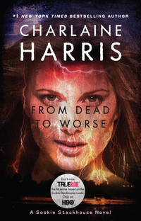 cover of From Dead to Worse (Sookie Stackhouse/True Blood, Book 8)