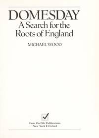 Domesday a Search for the Roots of England by Michael Wood
- Hardcover
- 1986
- from Year (SKU: 1764)