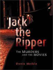 Jack the Ripper, the Murders and the Movies by Meikle, Denis - 2002