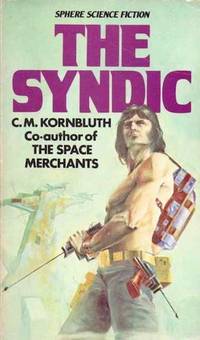 The Syndic by C.M. Kornbluth - Paperback - 1978 - from UP THE HILL BOOKS (SKU: 002628)