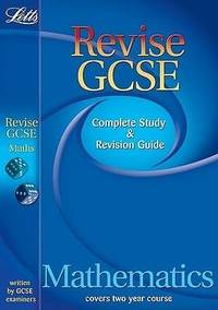 Revise GCSE Maths Study Guide (2010/2011 Exams Only): Revise Maths (GCSE Study Guide)