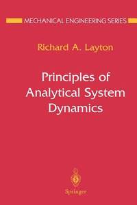 Principles of Analytical System Dynamics (Mechanical Engineering Series)