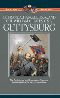 Gettysburg by Frank Haskell, William C. Oates (Contributor) - 1992-08-01