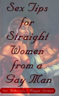Sex Tips for Straight Women from a Gay Man by Anderson, Dan ...