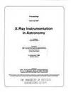 X-Ray Instrumentation in Astronomy : Proceedings,  Volume 597