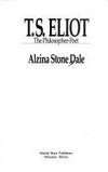 T.s. Eliot, the Philosopher Poet (Wheaton Literary Series)