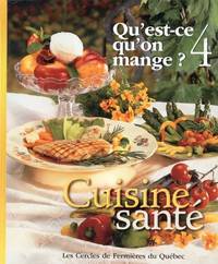 Qu'est-ce qu'on mange? 4 Cuisine Sante