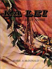 Ka Lei: The Leis of Hawaii by Marie A. McDonald | Soft cover 