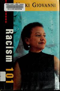 Racism 101 by Nikki Giovanni; Foreword-Virginia C. Fowler - 1994-02