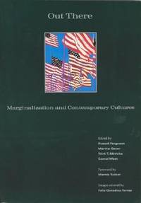 Out There : Marginalization and Contemporary Culture