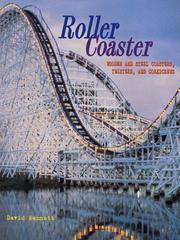 Roller Coaster: Wooden And Steel Coasters, Twisters, And Corkscrews (FINE COPY OF FIRST EDITION,...