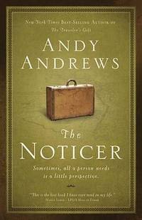 The Noticer: Sometimes, all a person needs is a little perspective