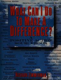 What Can I Do to Make a Difference? : A Positive Action Sourcebook