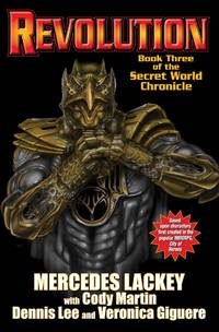 Revolution: The Secret World Chronicle III (3) [Hardcover] Lackey, Mercedes; Giguere, Veronica;...