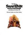 Walt Disney's Snow White and the Seven Dwarfs & the Making of the Classic Film by Richard & Brian Sibley Holliss - Hardcover - 1994 - from Old Algonquin Books (SKU: 12169)
