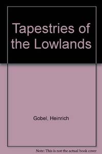 Tapestries of the Lowlands