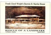FRANK LLOYD WRIGHT'S DARWIN D. MARTIN HOUSE: RESCUE OF A LANDMARK.