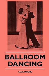 Ballroom Dancing (ISBN: 9781445510323)