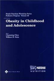 Obesity in Childhood and Adolescence (Nestle Nutrition Workshop Series. Pediatric Program, Vol. 49, Shanghai, China) de Editor-William H. Dietz; Editor-Chunming Chen - 2002-07-15