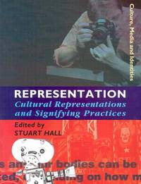 Representation: Cultural Representations and Signifying Practices (Culture, Media and Identities...