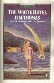 White Hotel (King Penguin) by D.M. Thomas - January 22, 1982