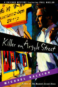 Killer on Argyle Street : A Chicago Mystery Featuring Paul Whelan