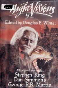 Night Visions 5 by Stephen King, Dan Simmons, George R.R. Martin, Douglas E. Winter (Illustrator), Ron Lindahn (Illustrator), Val Lakey Lindahn (Illustrator) - 1988-06-01