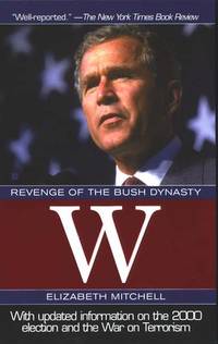 W : Revenge of the Bush Dynasty