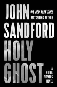 Holy Ghost (A Virgil Flowers Novel) by Sandford, John - 2018-10-08