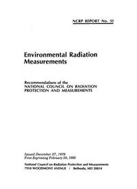 Environmental Radiation Measurements:  Recommendations of the National Council on Radiation...