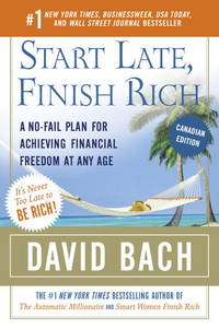 image of Start Late, Finish Rich (Canadian Edition): A No-Fail Plan for Achieving Financial Freedom At Any Age