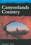 Canyonlands Country: Geology of Canyonlands and Arches National Parks